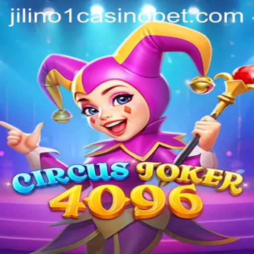 Discover the Thrills of CircusJoker4096 at Jilino1 Casino