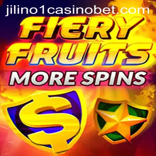 Discovering the Thrills of FieryFruitsMoreSpins at Jilino1 Casino