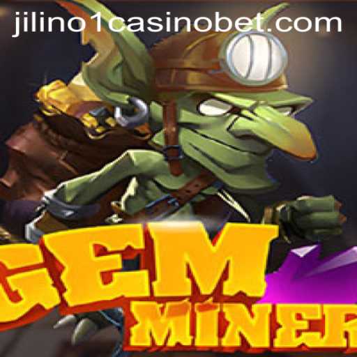 Discover GemMiner: Unveiling Prospects at Jilino1 Casino