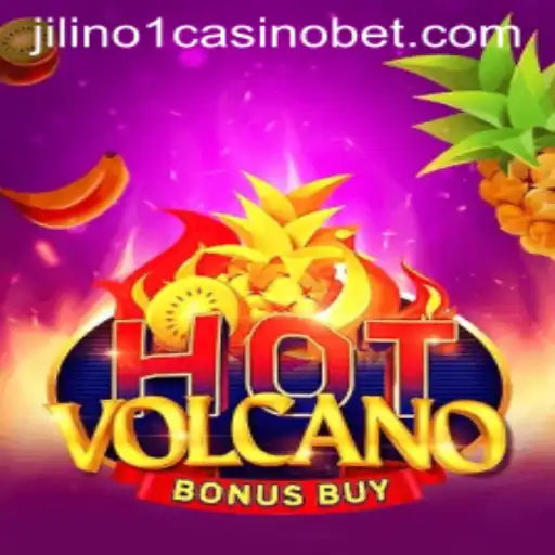 HotVolcanoBonusBuy: The Exciting New Game at Jilino1 Casino