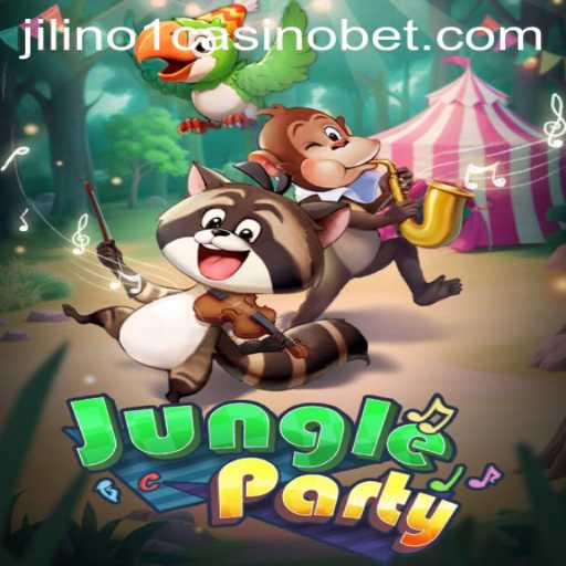 JungleParty: An Adventure in Jilino1 Casino