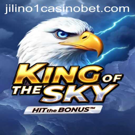 KingOfTheSky: A Thrilling Adventure at Jilino1 Casino