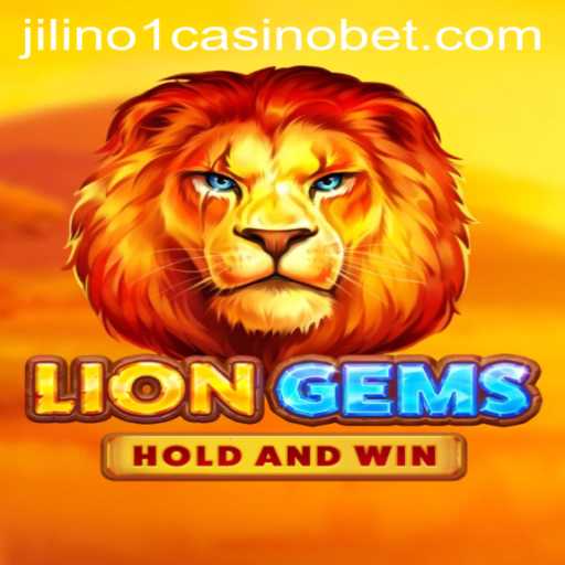 Exploring the Exhilarating World of LionGems at Jilino1 Casino