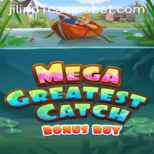 Discover the Thrills of MegaGreatestCatchBonusBuy at Jilino1 Casino