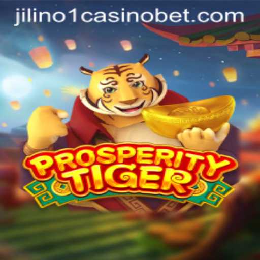Discover the Alluring World of ProsperityTiger at Jilino1 Casino