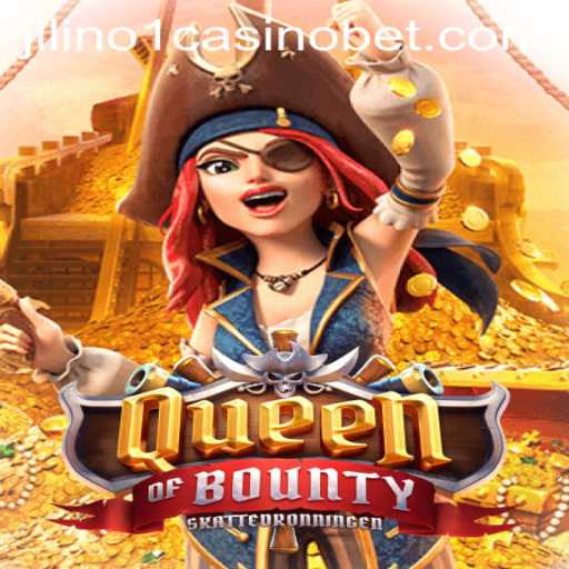 Exploring QueenofBounty at Jilino1 Casino: A Comprehensive Guide