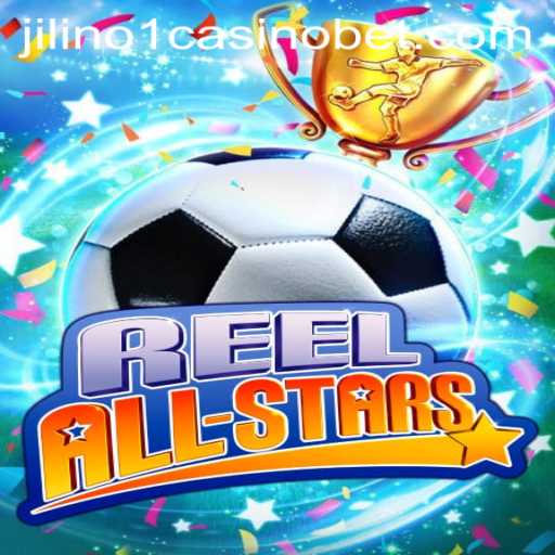 Discover the Exciting World of ReelAllStars at Jilino1 Casino