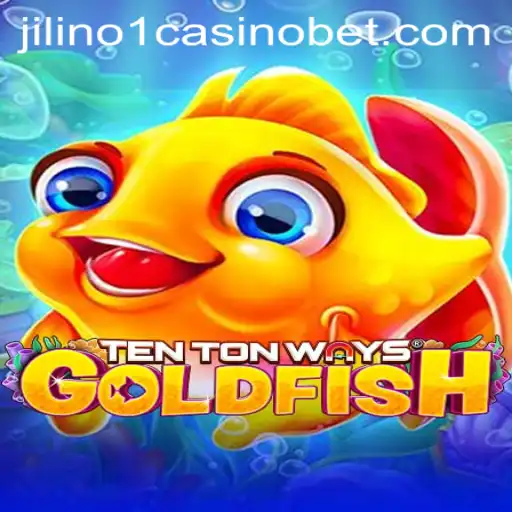 Discover the Thrilling World of TenTonWaysGoldfish at Jilino1 Casino