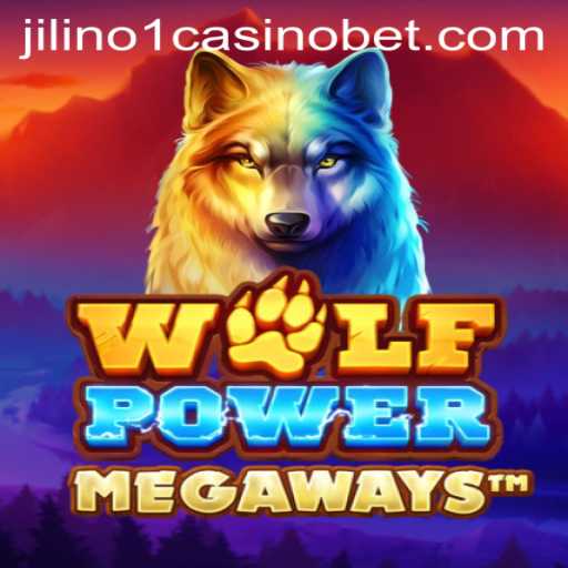 Explore the Thrills of WolfPowerMega at Jilino1 Casino